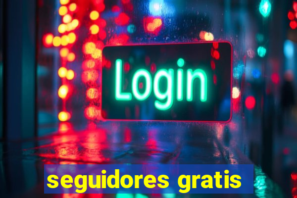 seguidores gratis