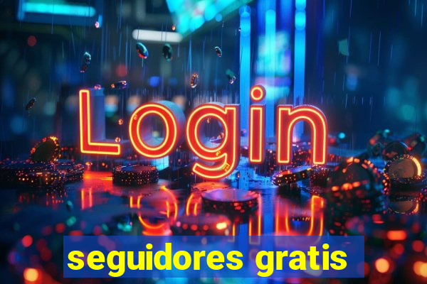 seguidores gratis