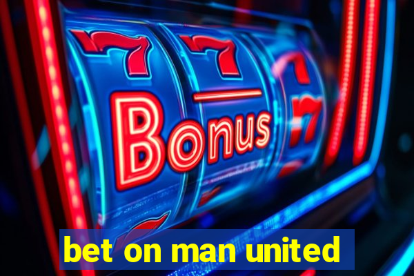 bet on man united