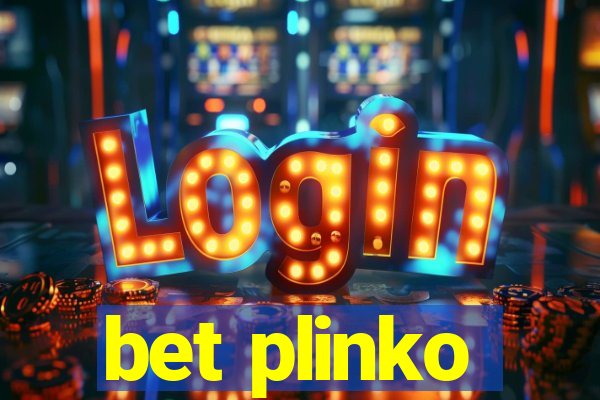 bet plinko