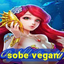 sobe vegan