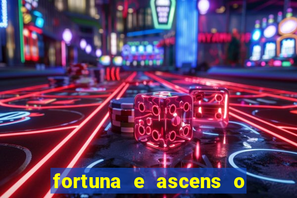 fortuna e ascens o livro pdf grátis