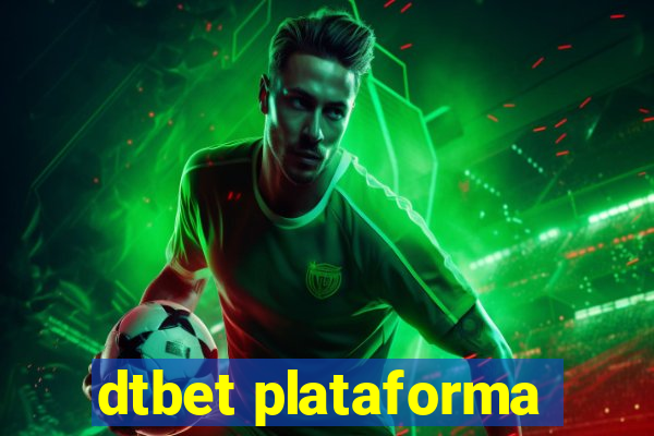 dtbet plataforma