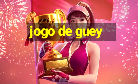 jogo de guey