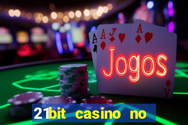 21bit casino no deposit bonus codes 2023