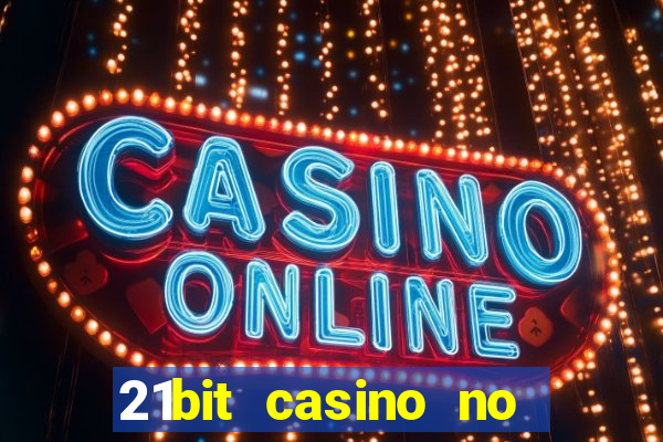 21bit casino no deposit bonus codes 2023