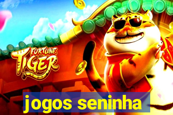 jogos seninha