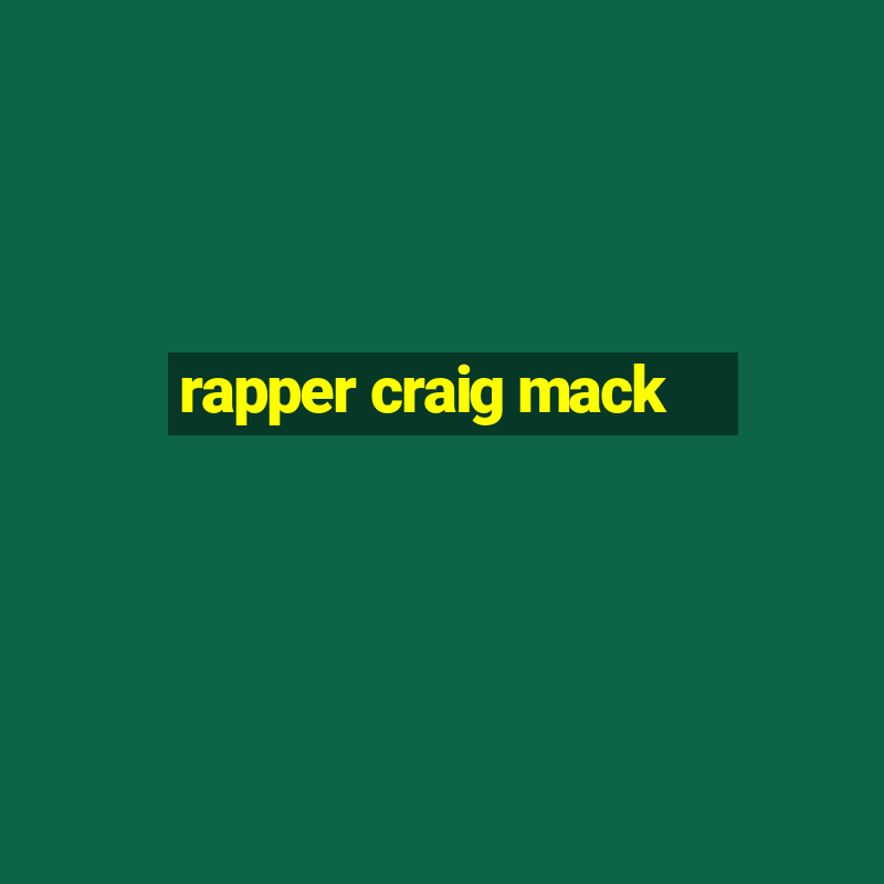 rapper craig mack