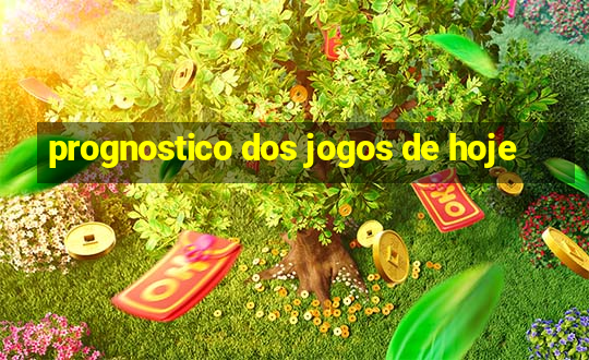 prognostico dos jogos de hoje