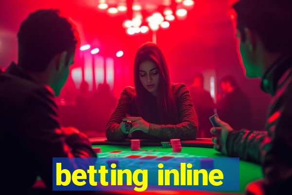 betting inline