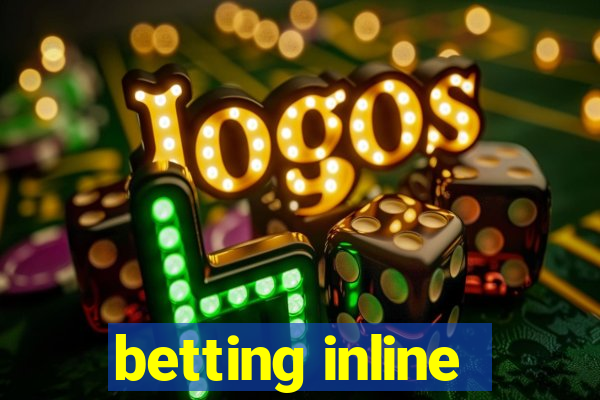 betting inline