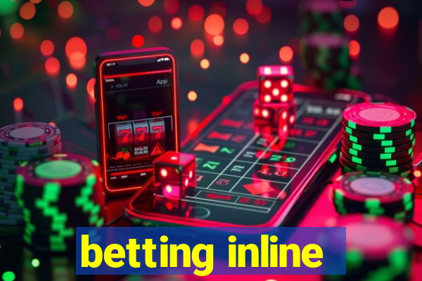 betting inline