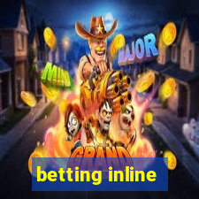 betting inline