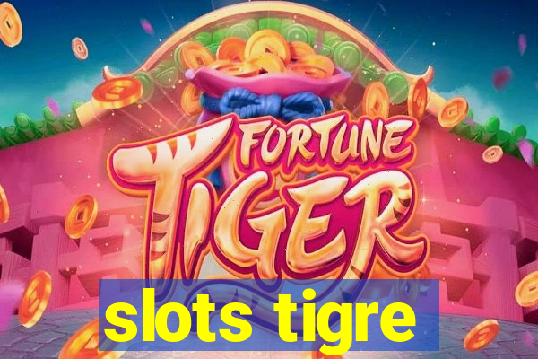 slots tigre