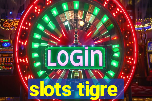 slots tigre