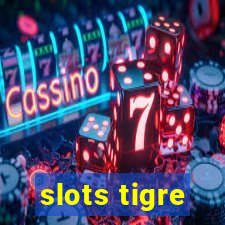 slots tigre