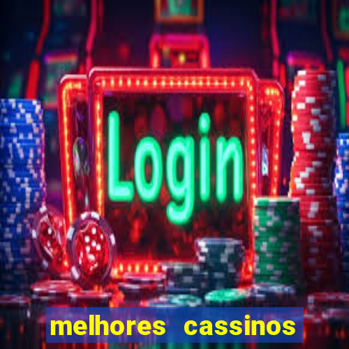 melhores cassinos para jogar