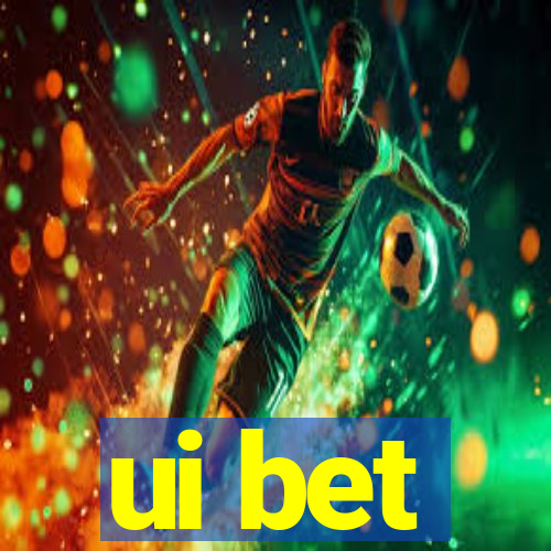 ui bet