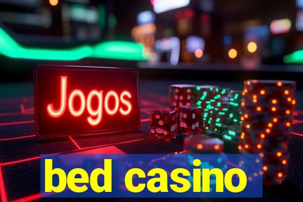 bed casino