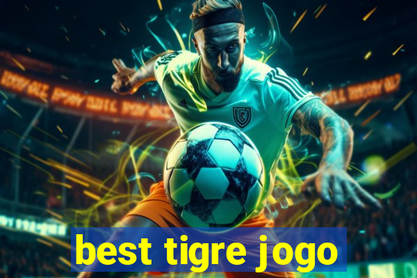 best tigre jogo