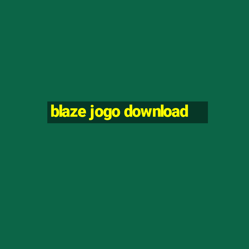 blaze jogo download