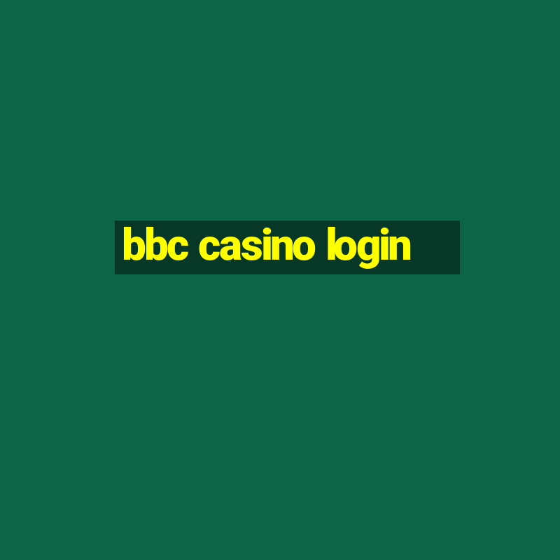 bbc casino login