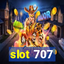 slot 707