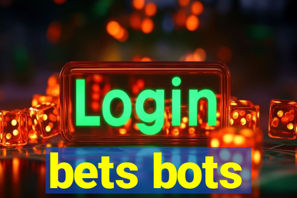 bets bots