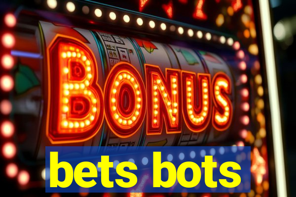 bets bots