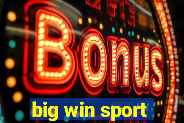 big win sport