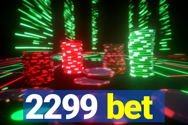 2299 bet