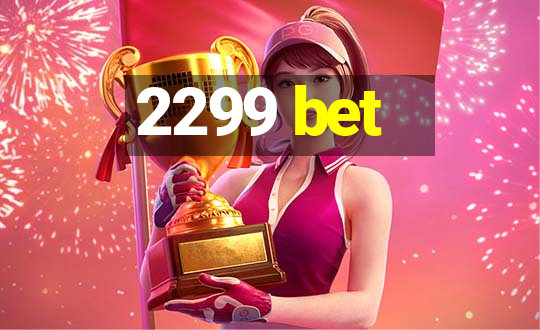 2299 bet