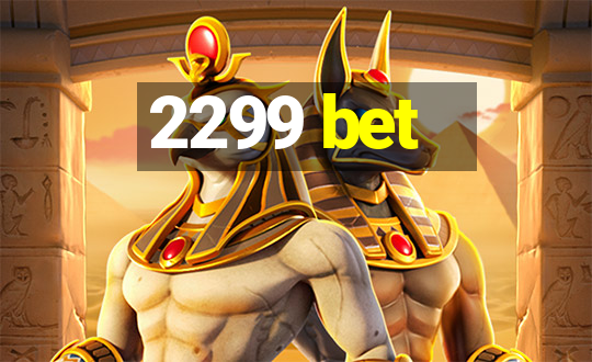 2299 bet