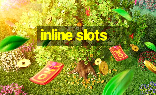 inline slots