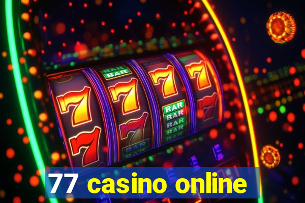 77 casino online