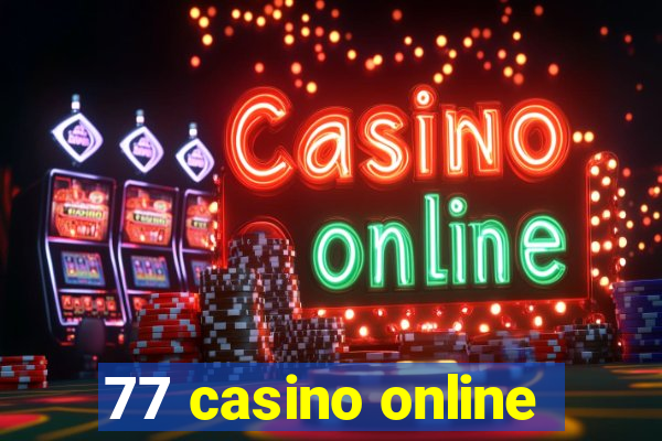 77 casino online