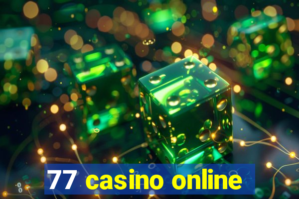 77 casino online