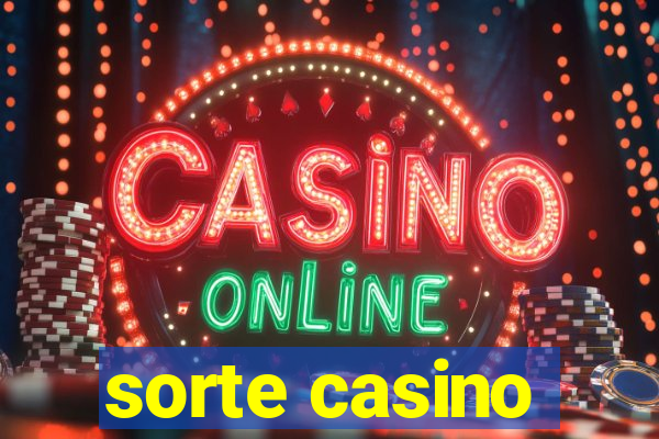 sorte casino