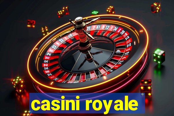 casini royale