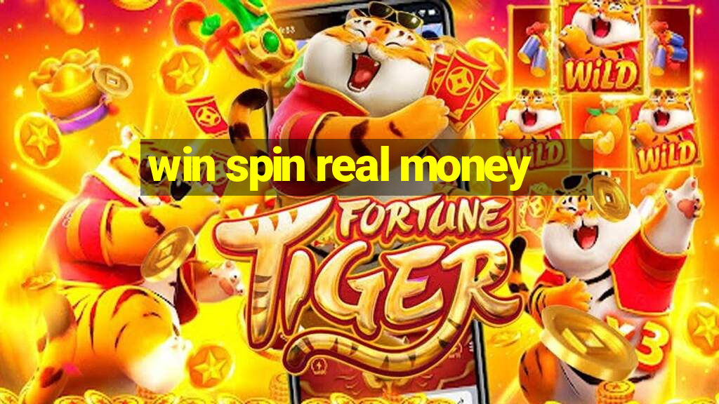 win spin real money