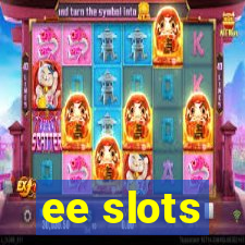 ee slots