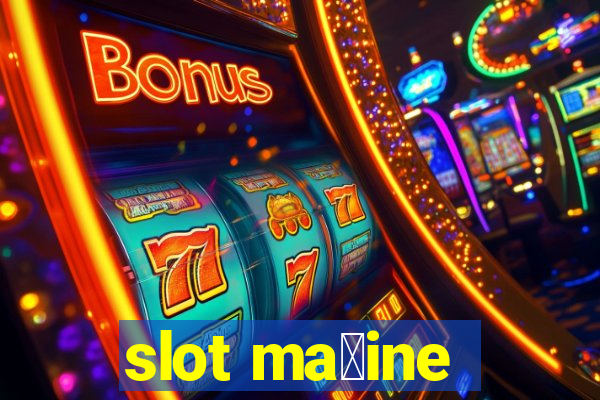 slot ma拧ine