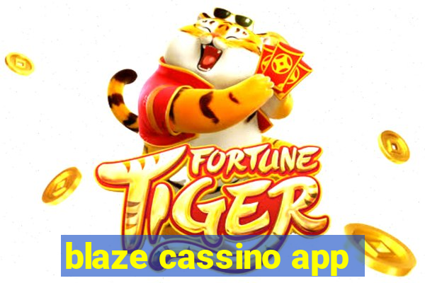 blaze cassino app