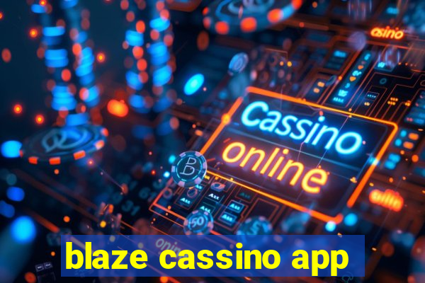 blaze cassino app