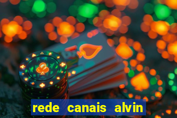 rede canais alvin e os esquilos