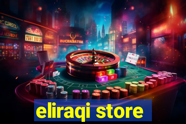 eliraqi store