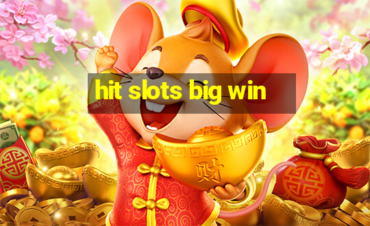 hit slots big win