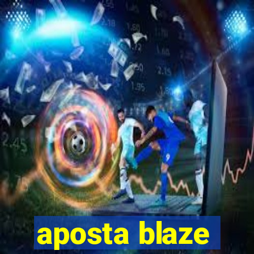 aposta blaze