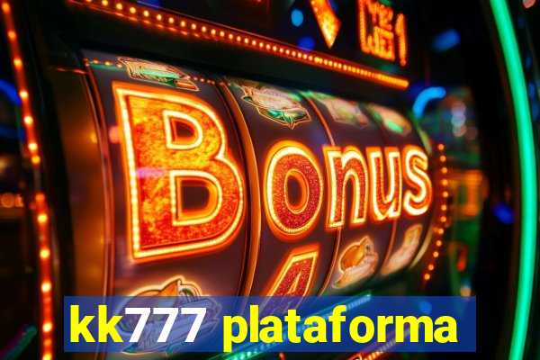 kk777 plataforma