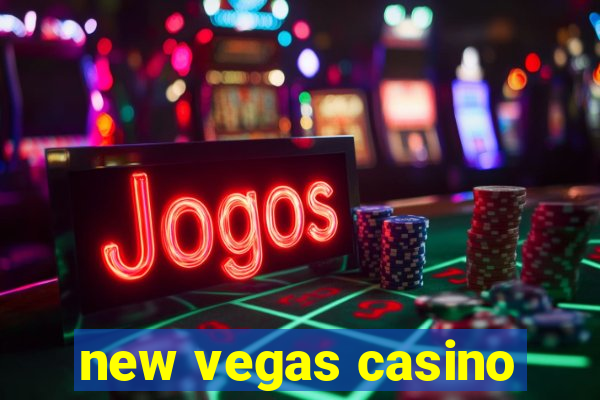 new vegas casino